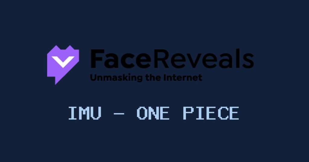 Imu - One Piece face reveal