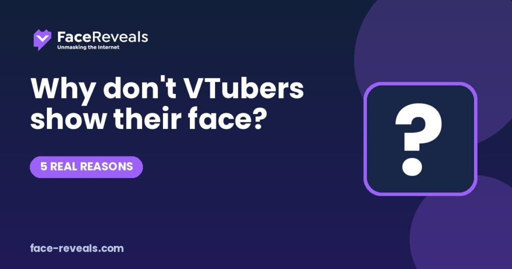 Why don't VTubers show their face